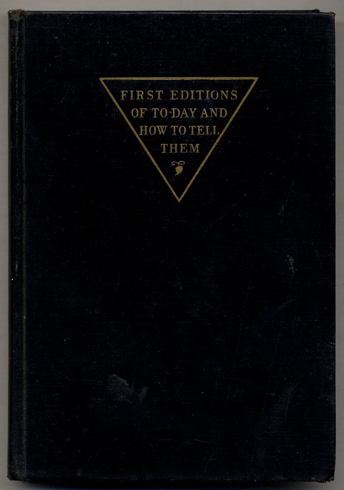 Item #374937 First Editions of Today and How to Tell Them: United States and England. Henry S. BOUTELL, II. Revised and, Roger Boutell.