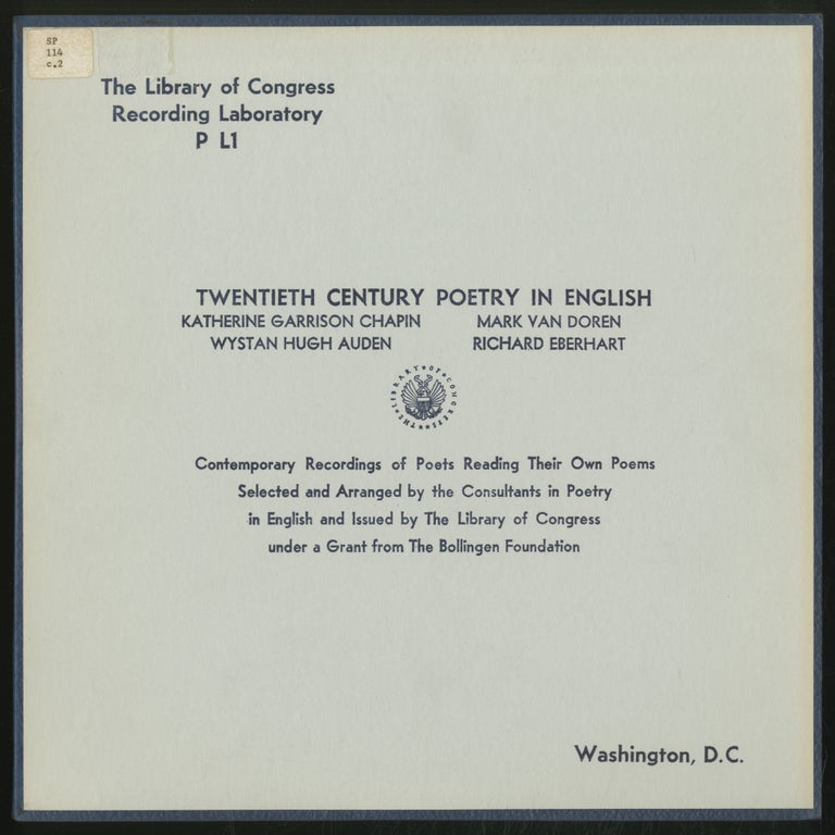 Item #375121 [Vinyl Record]: Twentieth Century Poetry in English. Katherine Garrison CHAPIN, Wystan Hugh Auden, Mark Von Doren, Richard Eberhart.