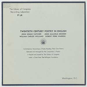 Item #375132 [Vinyl Record]: Twentieth Century Poetry in English. John Gould FLETCHER, William Carlos Williams, John Malcolm Brinnin, Robert Penn Warren.