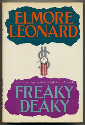 Item #375271 Freaky Deaky. Elmore LEONARD
