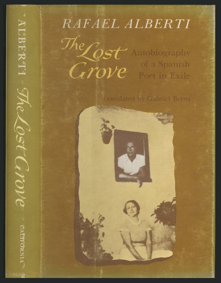 Item #375384 The Lost Grove: Autobiography of a Spanish Poet in Exile. Rafael ALBERTI.