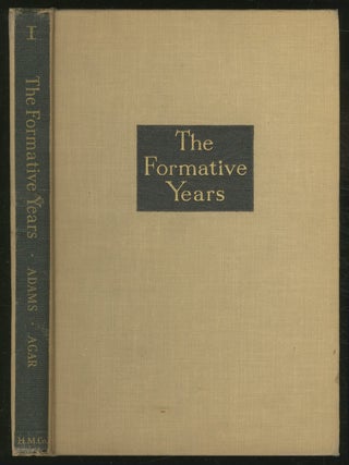 Item #375505 The Formative Years: A History of the United States During the Administration of...
