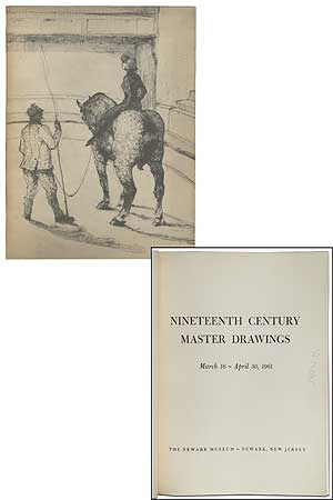 Item #375593 (Exhibition catalog): Nineteenth Century Master Drawings March 16 - April 30, 1961