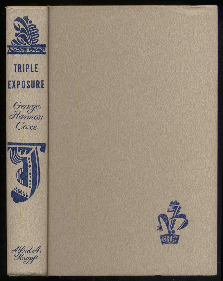 Item #376031 Triple Exposure: The Glass Triangle, The Jade Venus, and The Fifth Key. George Harmon COXE.
