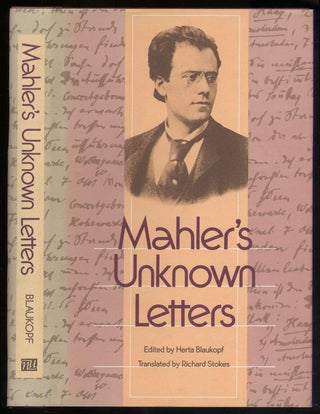 Item #376040 Mahler's Unknown Letters. Herta BLAUKOPF