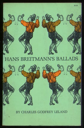 Item #376045 Hans Breitmann's Ballads. Charles Godfrey LELAND