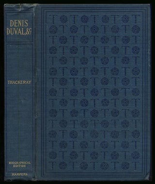 Item #376109 Denis Duval: The Wolves and the Lamb, Lovel the Widower, and Roundabout Papers....