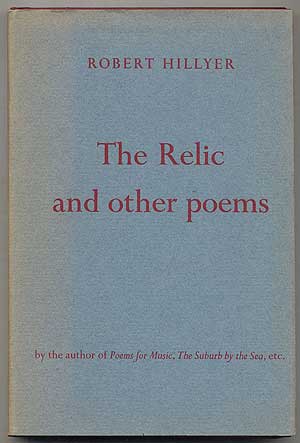 Item #376219 The Relic and Other Poems. Robert HILLYER.