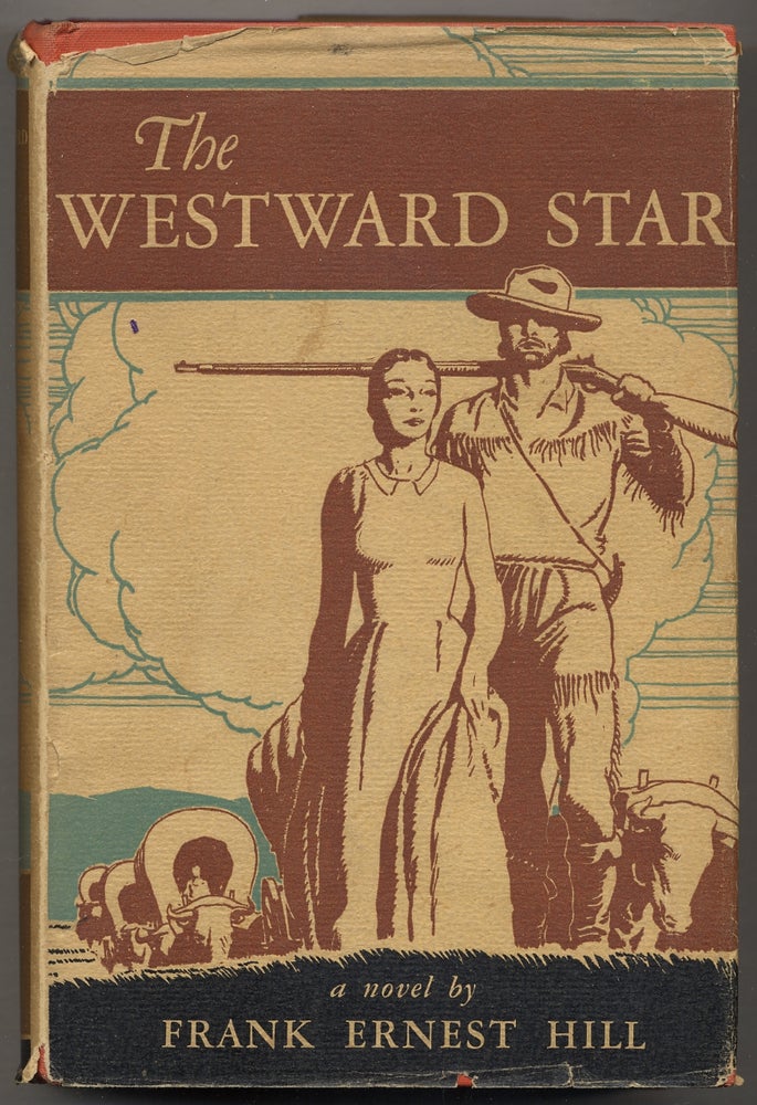 Item #376427 The Westward Star. Frank Ernest HILL.