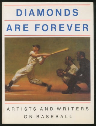 Item #376727 Diamonds Are Forever: Artists and Writers on Baseball. Peter H. GORDON