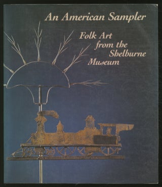 Item #376901 (Exhibition catalog): An American Sampler: Folk Art from the Shelburne Museum