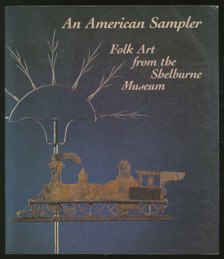 Item #376901 (Exhibition catalog): An American Sampler: Folk Art from the Shelburne Museum