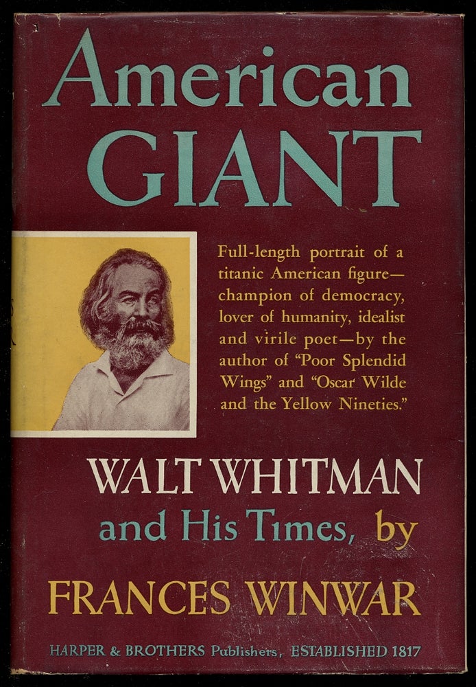 Item #376923 American Giant: Walt Whiteman and His Times. Frances WINWAR.