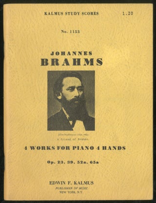 Item #377519 Kalmus Study Scores No. 1153: Johannes Brahms, 4 Works for PIano 4 Hands. Johannes...