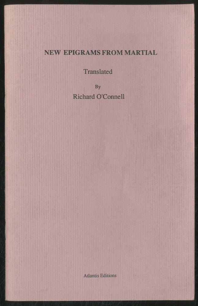 Item #377730 New Epigrams From Martial. Richard O'CONNELL.