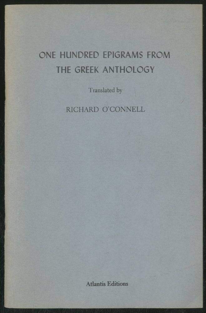 Item #377732 One Hundred Epigrams from The Greek Anthology. Richard O'CONNELL.