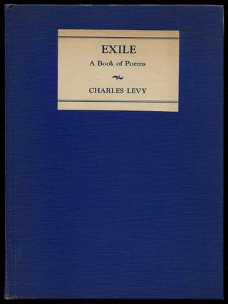 Exile: A Book of Poems. Charles LEVY.