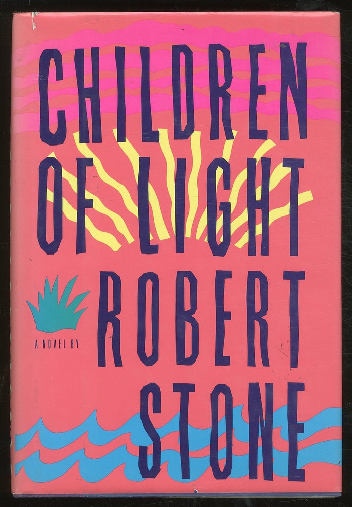 Item #378000 Children of Light. Robert STONE.