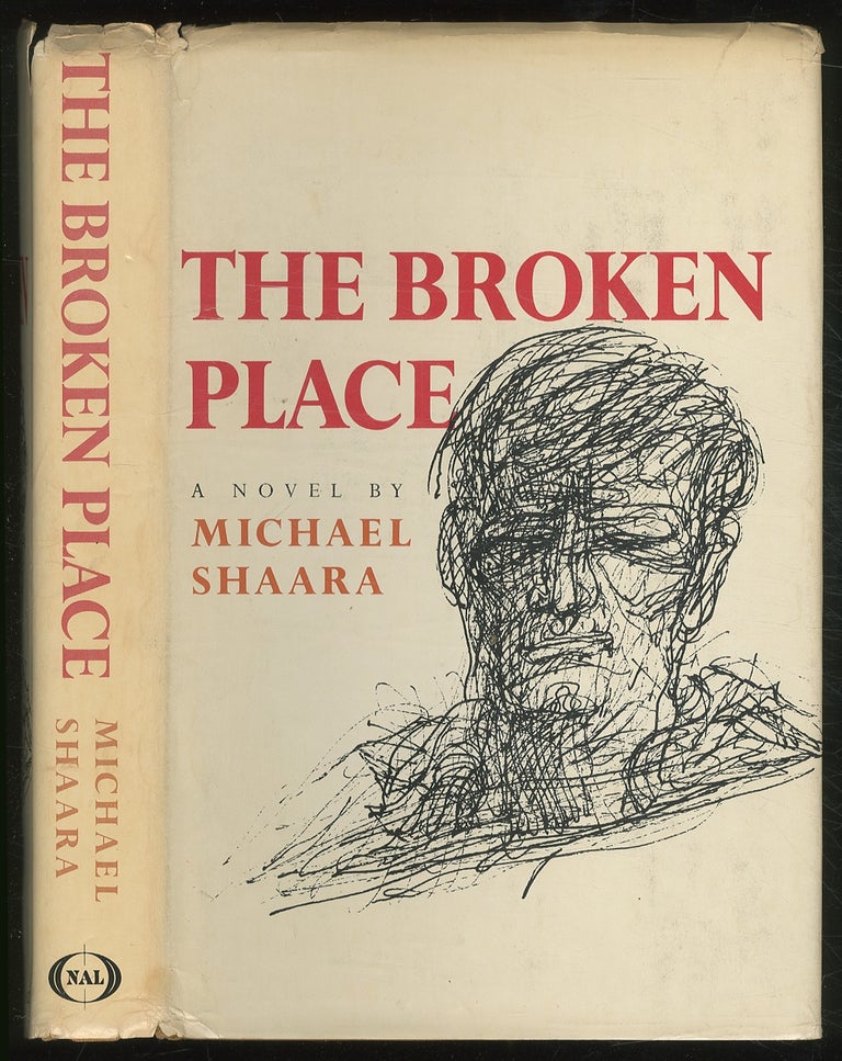 Item #378296 The Broken Place. Michael SHAARA.