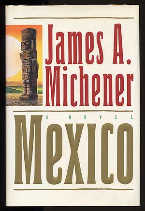 Item #37833 Mexico. James A. MICHENER.