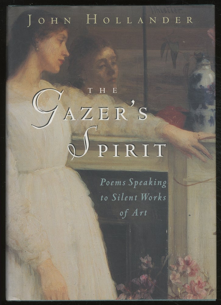 Item #378353 The Gazer's Spirit: Poems Speaking to Silent Works of Art. John HOLLANDER.