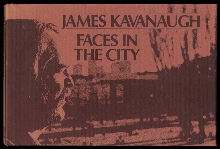 Item #378486 Faces in the City. James KAVANAUGH.