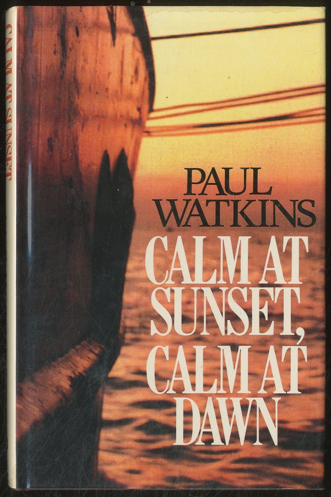 Item #378553 Calm at Sunset, Calm at Dawn. Paul WATKINS.
