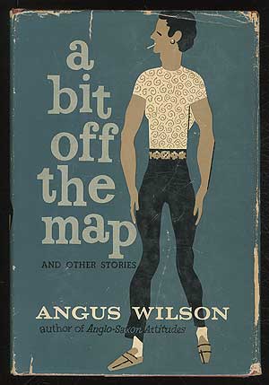 Item #378577 A Bit Off The Map and Other Stories. Angus WILSON.