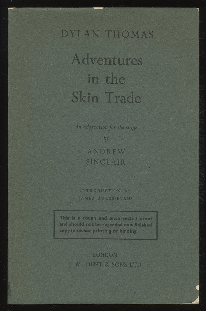 Item #378584 Adventures in the Skin Trade: An Adaption for the Stage. Andrew SINCLAIR, Dylan Thomas.