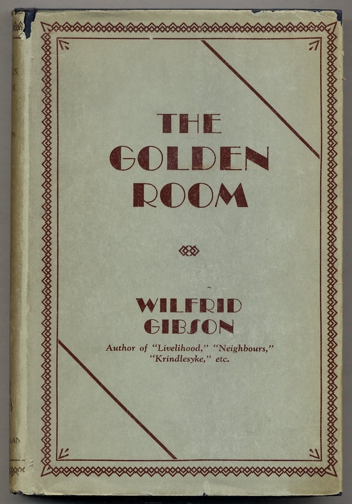 Item #378651 The Golden Room and Other Poems. Wilfrid GIBSON.