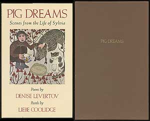 Item #378668 Pig Dreams: Scenes from the Life of Sylvia. Poems. Pastels by Liebe Coolidge. Denise LEVERTOV.