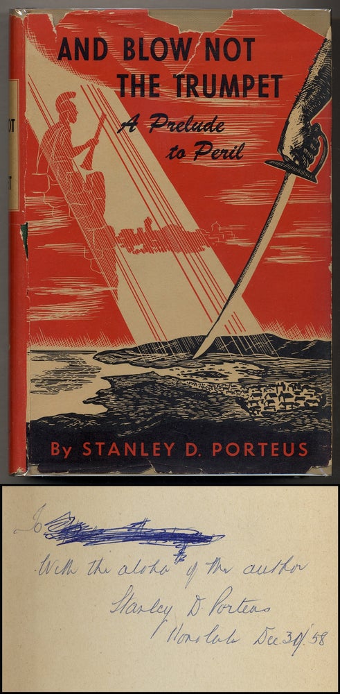 Item #378712 And Blow Not the Trumpet: A Prelude to Peril. Stanley D. PORTEUS.