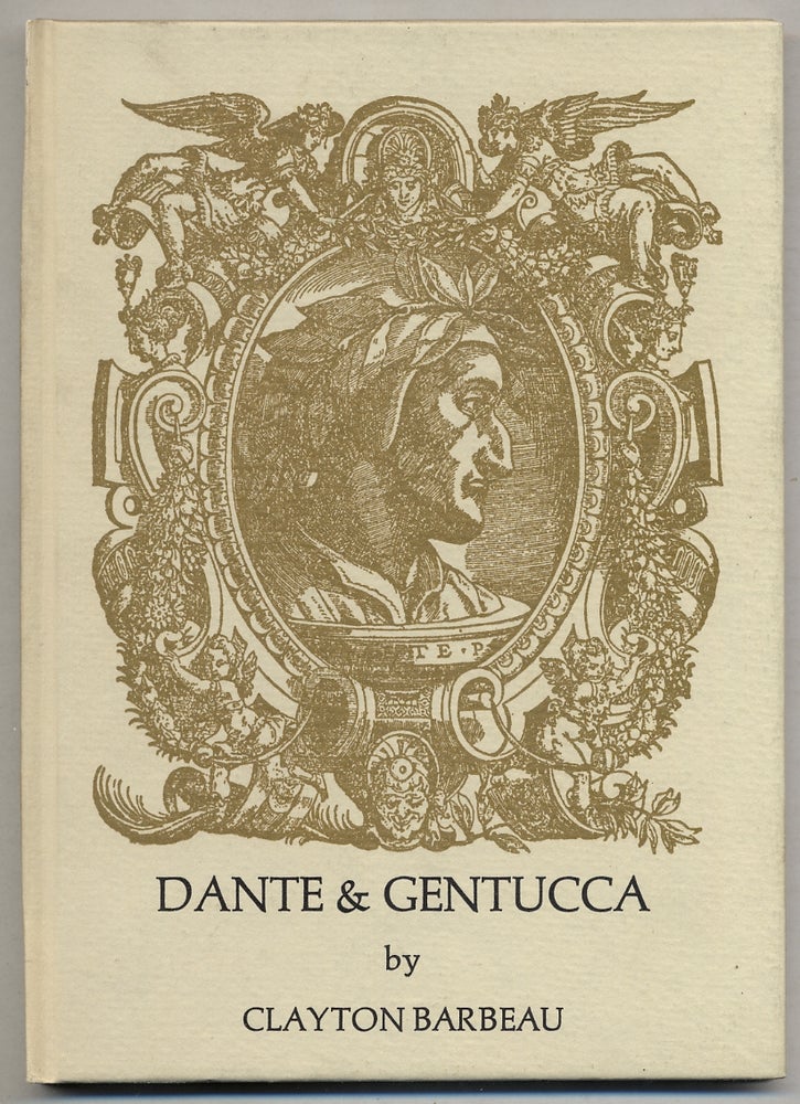 Item #378723 Dante & Gentucca: A Love Story. Clayton BARBEAU.