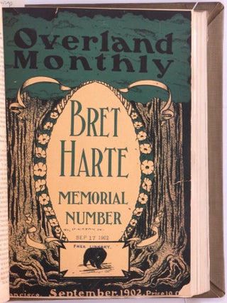 The Overland Monthly, 1868-1875; The Overland Monthly and Out West Magazine, 1883-1931