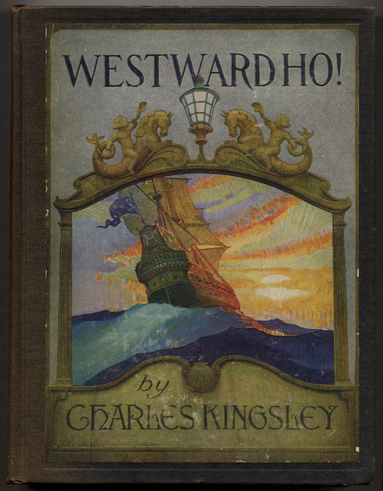 Item #378837 Westward Ho! or, the Voyages and Adventures of Sir Amyas Leigh, Knight, of Burrough, in the County of Devon. In the reign of Her Most Glorious Majesty Queen Elizabeth. Charles KINGSLEY.