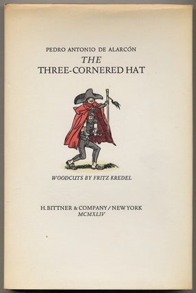 Item #378893 The Three-Cornered Hat [El Sombrero de Tres Picos]. Pedro Antonio de ALARCÓN