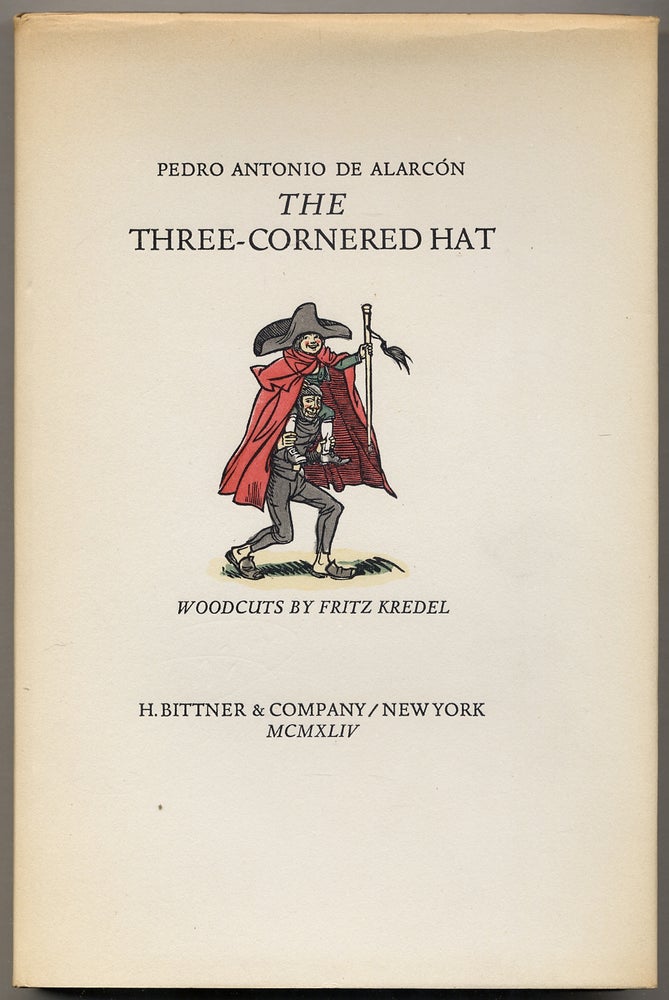 Item #378893 The Three-Cornered Hat [El Sombrero de Tres Picos]. Pedro Antonio de ALARCÓN.
