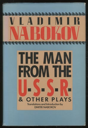 Item #378966 The Man from the USSR and Other Plays. Vladimir NABOKOV
