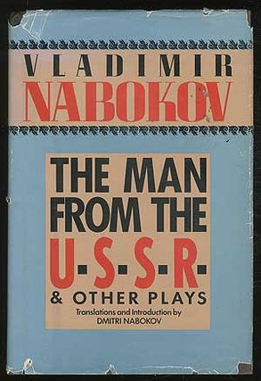 Item #378968 The Man from the USSR and Other Plays. Vladimir NABOKOV