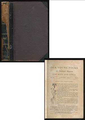Item #378988 Our Young Folks: An Illustrated Magazine for Boys and Girls: January 1867, Vol. III,...