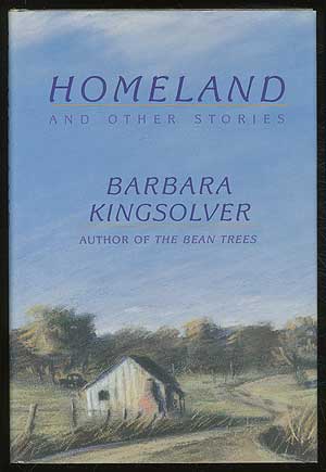 Item #379544 Homeland and Other Stories. Barbara KINGSOLVER.