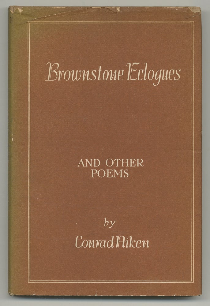 Item #379825 Brownstone Eclogues and Other Poems. Conrad AIKEN.
