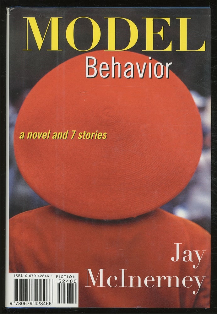 Item #379847 Model Behavior: A Novel and 7 Stories. Jay MCINERNEY.