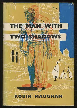 Item #379872 The Man with Two Shadows. Robin MAUGHAM.