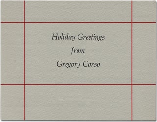 Item #379943 Holiday Greetings from Gregory Corso / [caption title]: The night last night was at...