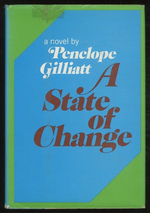 A State of Change. Penelope GILLIATT.