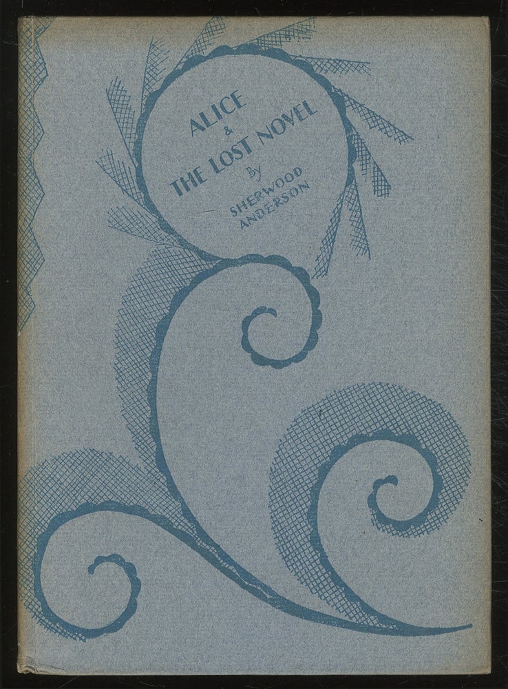 Item #380007 Alice and the Lost Novel. Sherwood ANDERSON.
