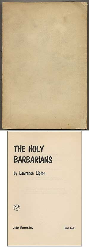Item #380086 The Holy Barbarians. Lawrence LIPTON.