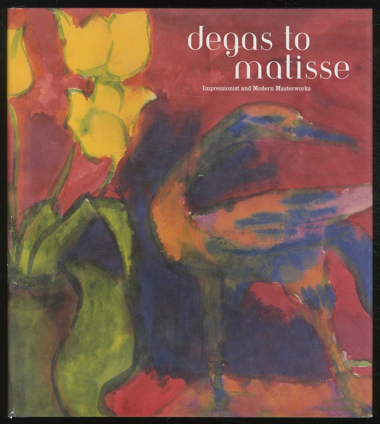 Item #380113 (Exhibition catalog): Degas to Matisse: Impressionist and Modern Masterworks