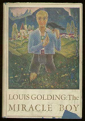 Item #38014 The Miracle Boy. Louis GOLDING